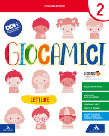 Giocamici. Per la Scuola elementare. Con e-book. Con espansione online. Vol. 2 - Laura Bramati - Emanuela Bramati - Francesca Locatelli