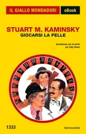 Giocarsi la pelle (Il Giallo Mondadori)