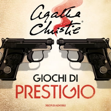 Giochi di prestigio - Agatha Christie - Ombretta Giumelli