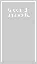 Giochi di una volta