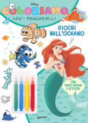 Giochi nell oceano. Coloriamo con i pennarelli. Super album. Ediz. a colori. Con 4 pennarelli