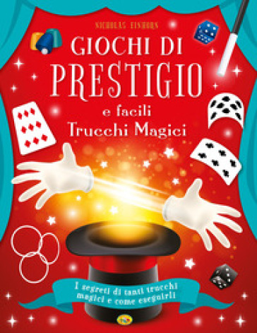 Giochi di prestigio e facili trucchi magici - Nicholas Einhorn