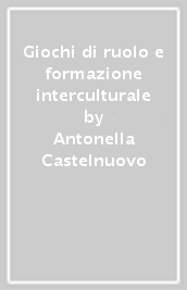 Giochi di ruolo e formazione interculturale