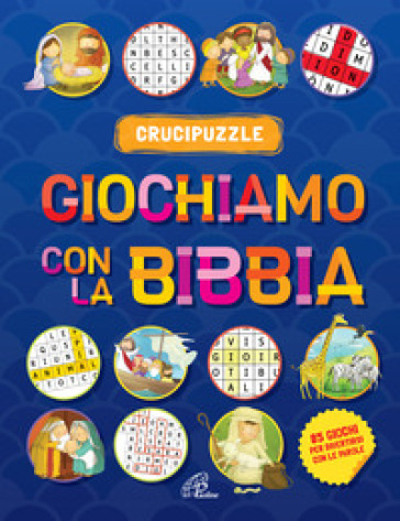 Giochiamo con la Bibbia. Crucipuzzle. Ediz. illustrata - Andrew Newton