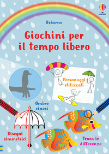 Giochini per il tempo libero. Ediz. illustrata