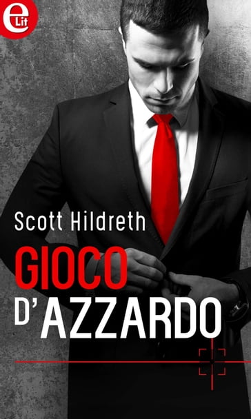 Gioco d'azzardo (eLit) - Scott Hildreth