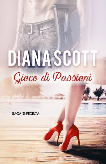 Gioco di Passioni - Diana Scott