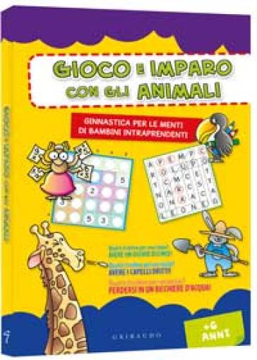 Gioco e imparo con gli animali - Anastasia Zanoncelli