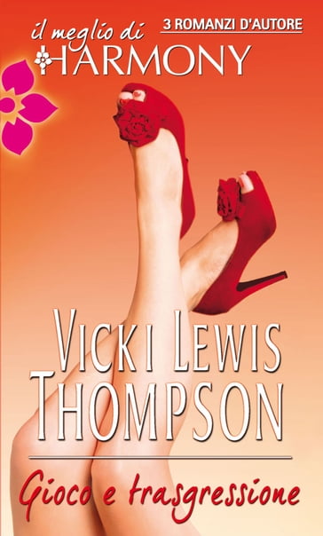 Gioco e trasgressione - Vicki Lewis Thompson