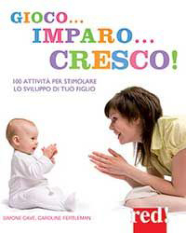 Gioco... imparo... cresco - Simone Cave - Caroline Fertleman