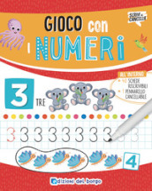 Gioco con i numeri. Ediz. a colori. Con pennarello cancellabile