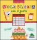 Gioco scienza con il gusto. Con un taccuino dei sapori e delle ricette