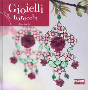 Gioielli barocchi - Anna Carella
