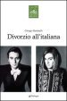 Giorgio Battistelli. Divorzio all italiana