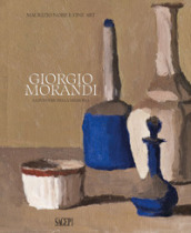 Giorgio Morandi. La polvere della memoria. Catalogo della mostra (Milano, 13 ottobre-20 dicembre 2023). Ediz. illustrata