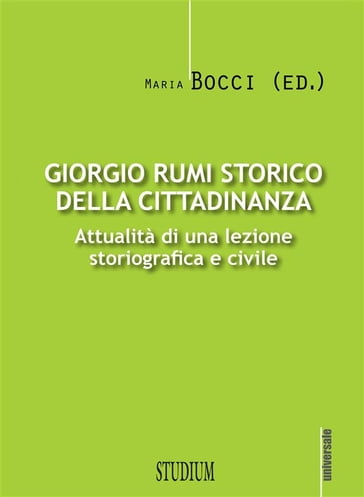 Giorgio Rumi storico della cittadinanza - Maria Bocci