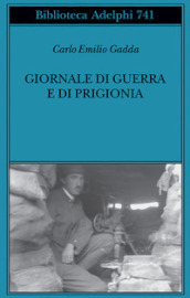 Giornale di guerra e di prigionia. Nuova ediz.