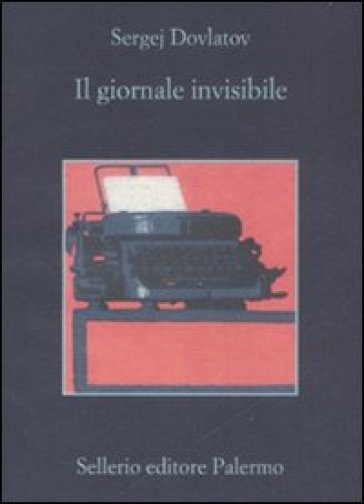 Giornale invisibile (Il) - Sergej Dovlatov