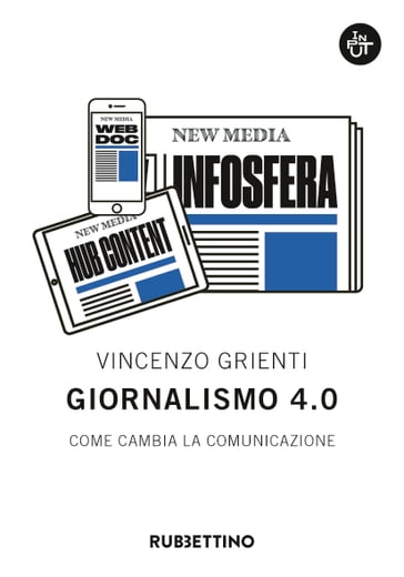 Giornalismo 4.0 - Vincenzo Grienti