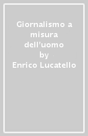 Giornalismo a misura dell