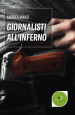 Giornalisti all inferno