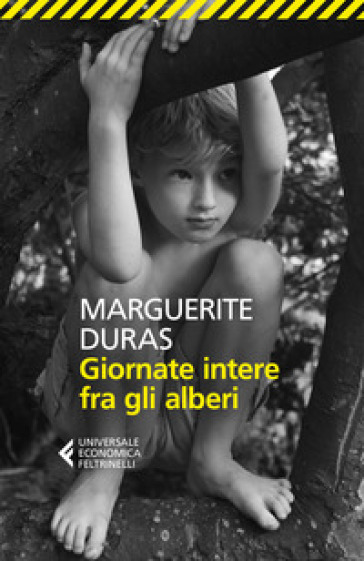 Giornate intere fra gli alberi - Marguerite Duras