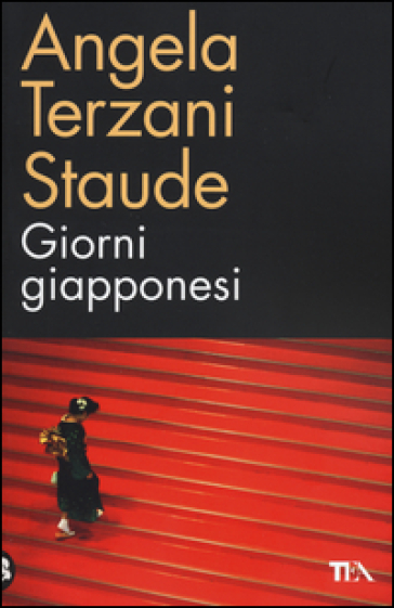 Giorni giapponesi - Angela Terzani Staude