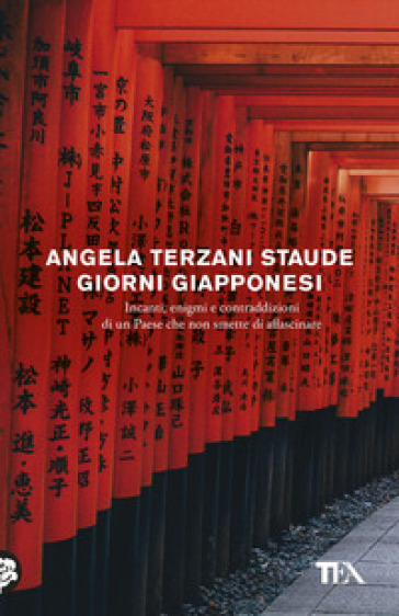 Giorni giapponesi - Angela Terzani Staude