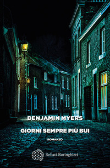 Giorni sempre più bui - Benjamin Myers