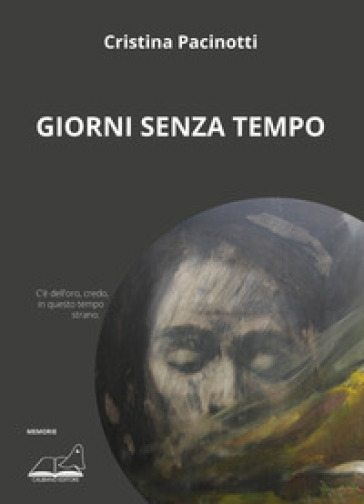 Giorni senza tempo - Cristina Pacinotti