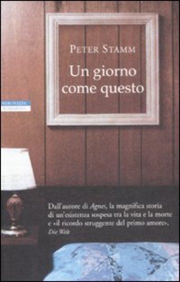 Giorno come questo (Un) - Peter Stamm