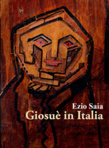 Giosuè in Italia - Ezio Saia
