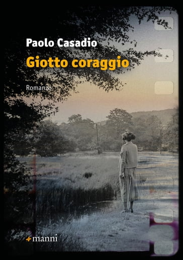 Giotto coraggio - Paolo Casadio