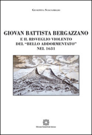 Giovan Battista Bergazzano - Giuseppina Scognamiglio