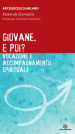 Giovane. E poi? Vocazione e accompagnamento spirituale