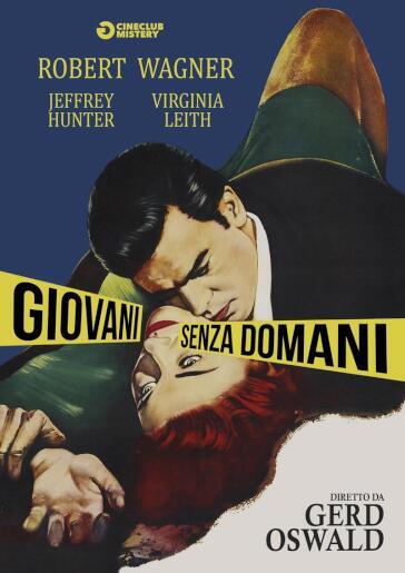 Giovani Senza Domani - Gerd Oswald