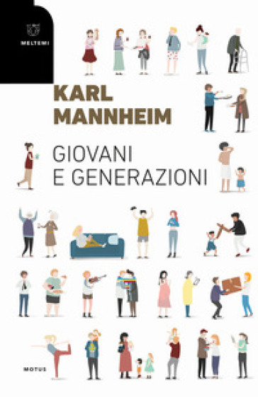 Giovani e generazioni - Karl Mannheim | Manisteemra.org
