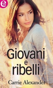 Giovani e ribelli (eLit)