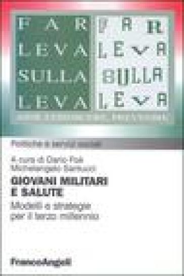 Giovani militari e salute. Modelli e strategie per il terzo millennio