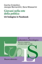 Giovani nella rete della politica. Un indagine in Facebook