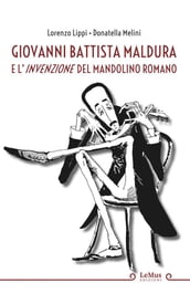 Giovanni Battista Maldura e l invenzione del mandolino romano
