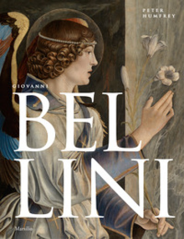 Giovanni Bellini. Ediz. illustrata - Peter Humfrey