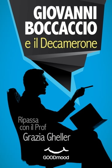 Giovanni Boccaccio e il Decamerone - Grazia Gheller