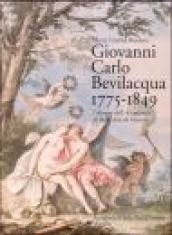 Giovanni Carlo Bevilacqua 1775-1849. I disegni dell