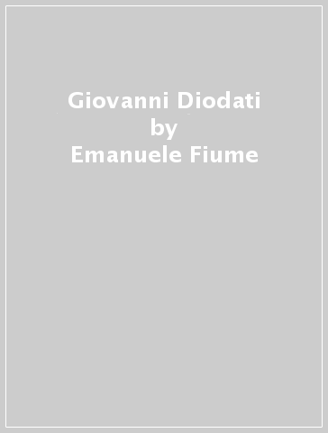 Giovanni Diodati - Emanuele Fiume