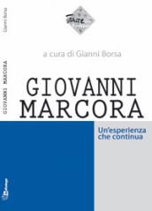 Giovanni Marcora. Un esperienza che continua