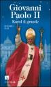 Giovanni Paolo II. Karol il grande