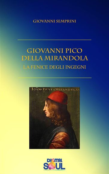 Giovanni Pico della Mirandola - Giovanni Semprini - Paola Agnolucci