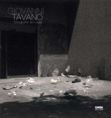 Giovanni Tavano. Fotografie 1977-2020. Ediz. italiana e inglese