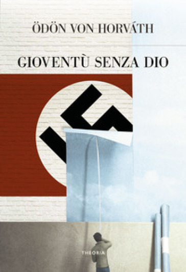 Gioventù senza Dio - Odon Von Horvath